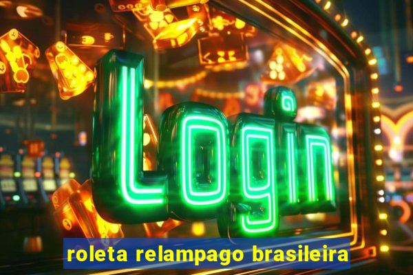 roleta relampago brasileira